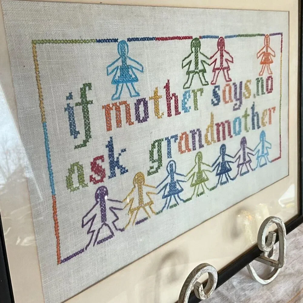 Vintage Cross stitch If Mother says no ask grandmother so cute framed/glass